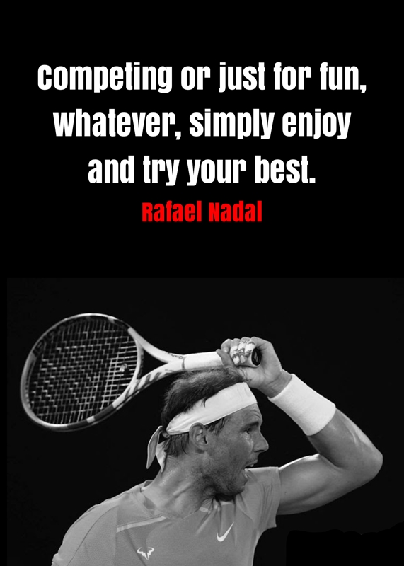 Rafael Nadal Quotes